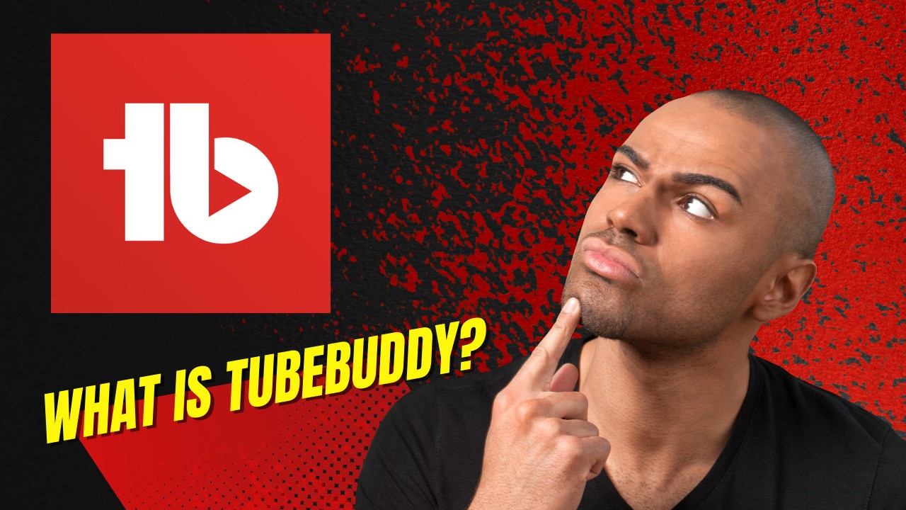What is Tubebuddy What is Tubebuddy